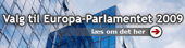 Læs mere om valget til Europa-Parlamentet